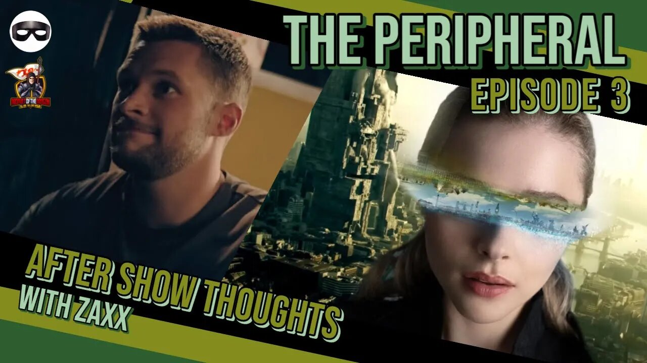 The Peripheral Episode 3 Review and Thoughts After Watching!