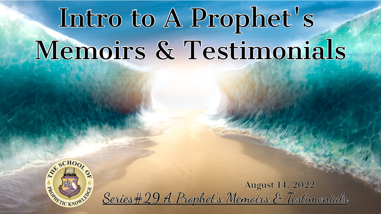 A Prophet's Memoirs & Testimonials