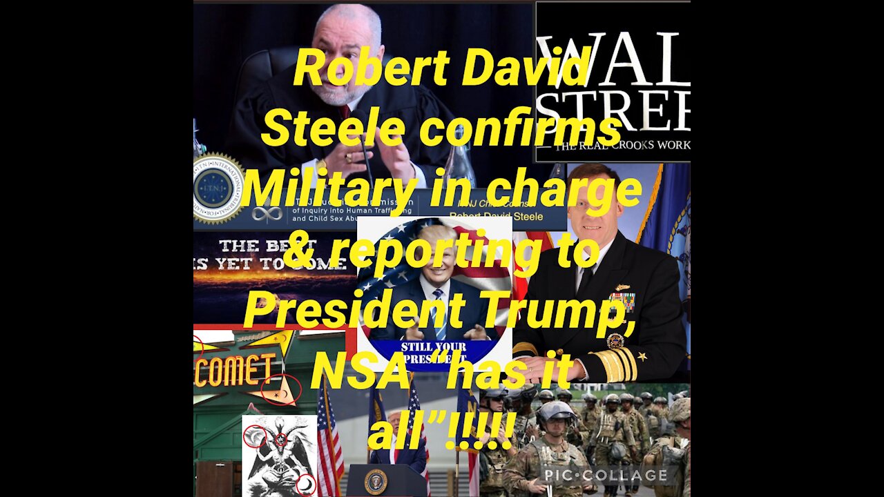 BOMBSHELL: Robert David Steele, Military reports to Trump