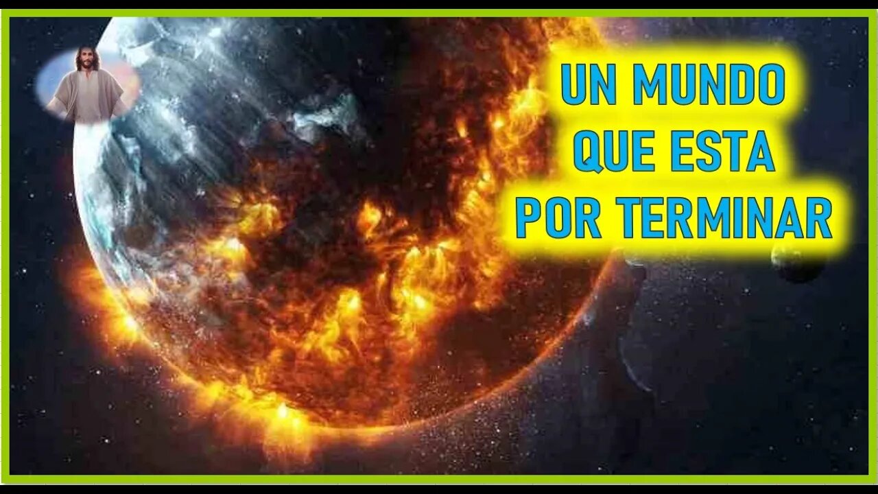 MENSAJE DE JESUCRISTO A DANIEL DE MARIA - UN MUNDO QUE ESTA POR TERMINAR