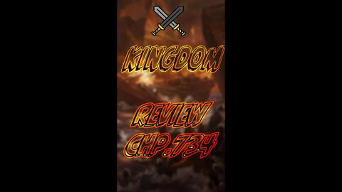 Kingdom 734 Review #manga #anime #kingdommanga #kanki