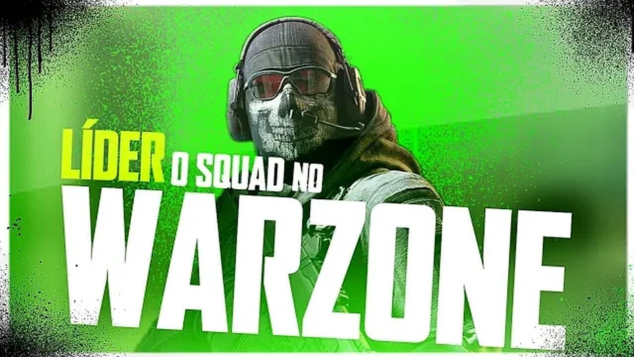 WARZONE 2.0 | LIDERANDO O SQUARD