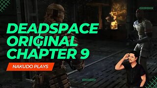 Dead Space Chapter 9 Man the Blasters