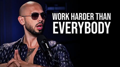 WORK HARDER - Motivational Speech by Andrew Tate