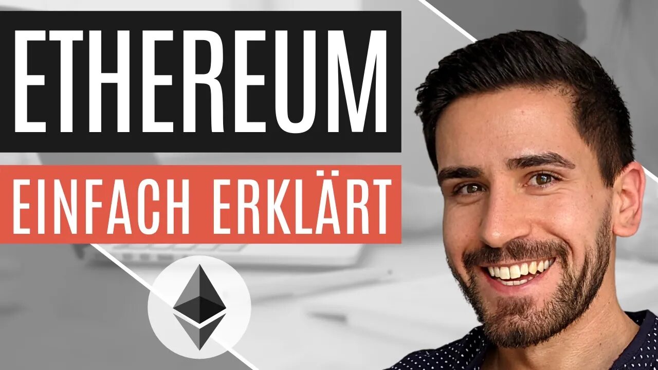 Was ist Ethereum? Einfach erklärt für Anfänger 😇