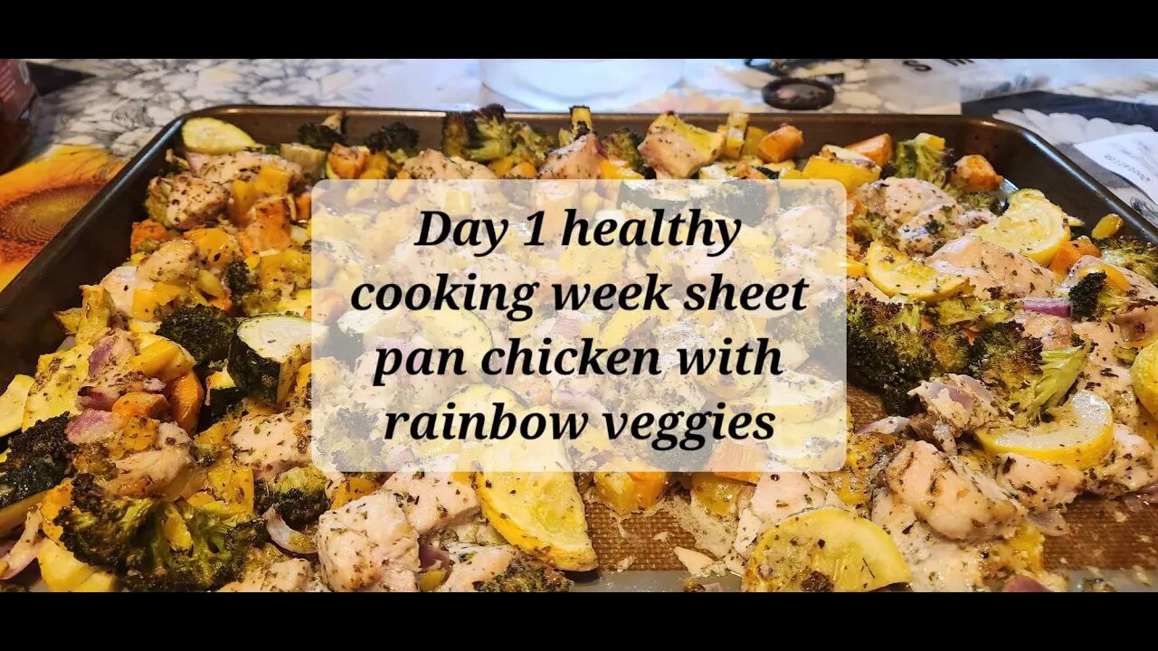 Day 1 healthy cooking week Sheet pan chicken with rainbow veggies