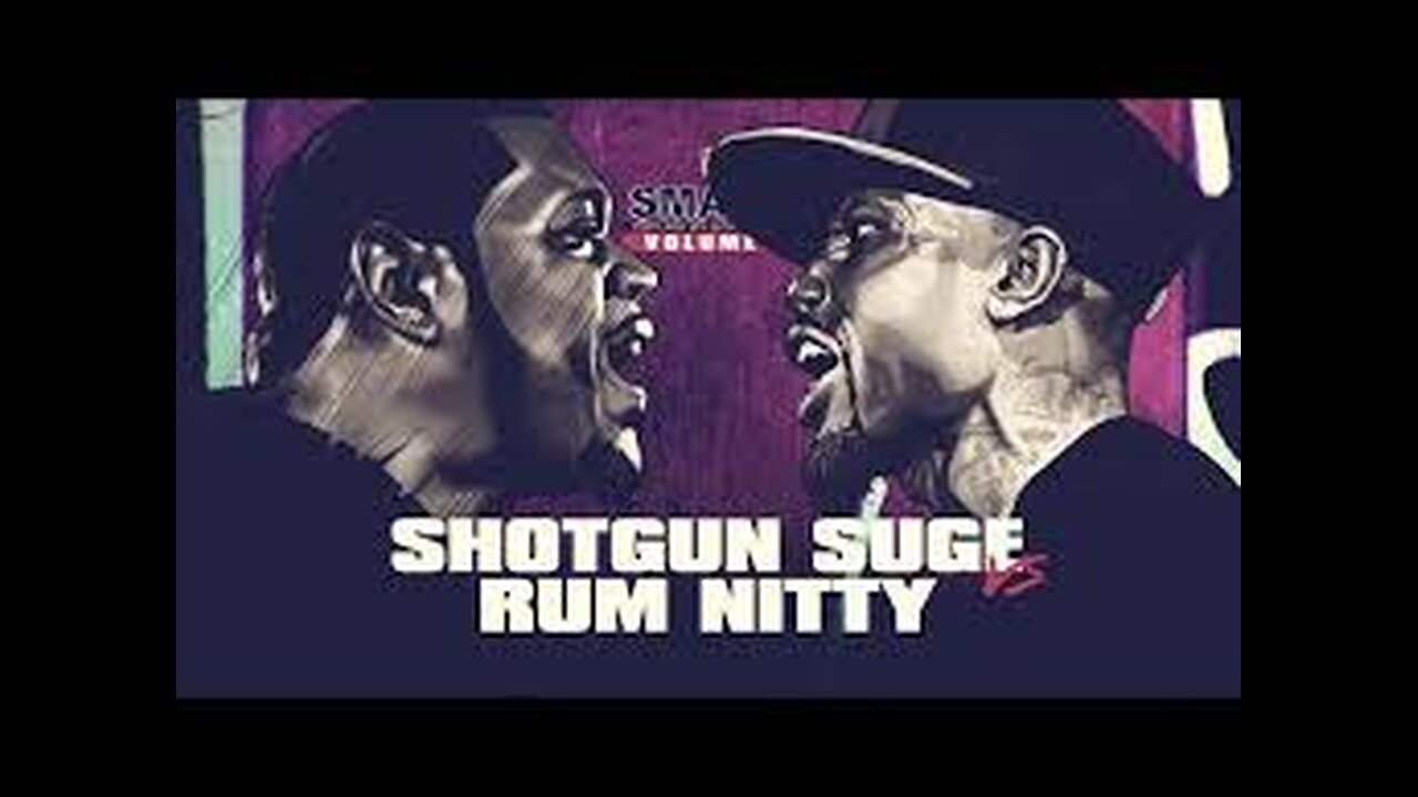 Rum Nitty vs Shotgun Suge