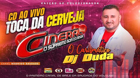 CINERAL O BRABO NA TOCA DA CERVEJA DJ DUDA
