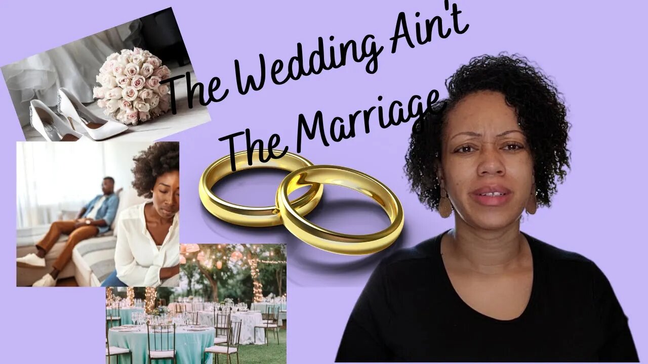 The Wedding Ain't The Marriage | Wifehood