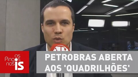 Felipe Moura Brasil: Lula quer Petrobras aberta aos 'quadrilhões'