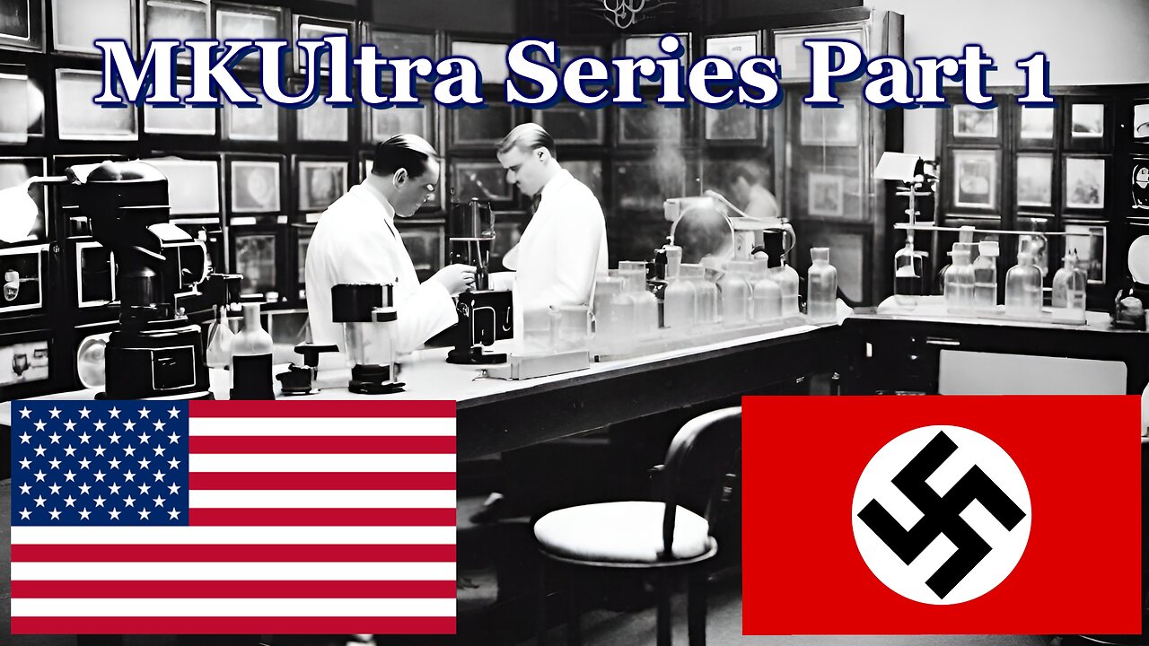 MK ULTRA Series Part 1- Before MK ULTRA