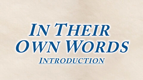 In Their Own Words - Introduction