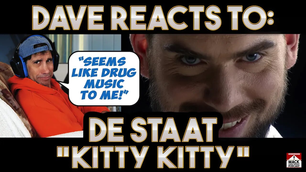 Dave's Reaction: De Staat — Kitty Kitty