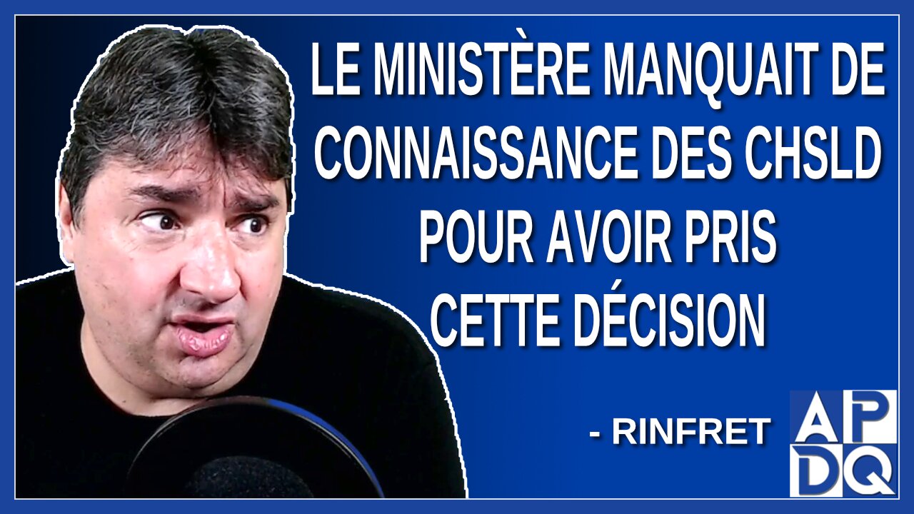 Le ministère manquait de connaissance des CHSLD pour avoir pris cette décision