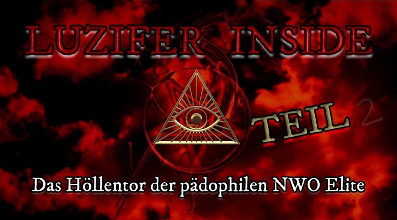 LUZIFER INSIDE TEIL 2 · Das Höllentor zur pädophilen NWO TransGenda