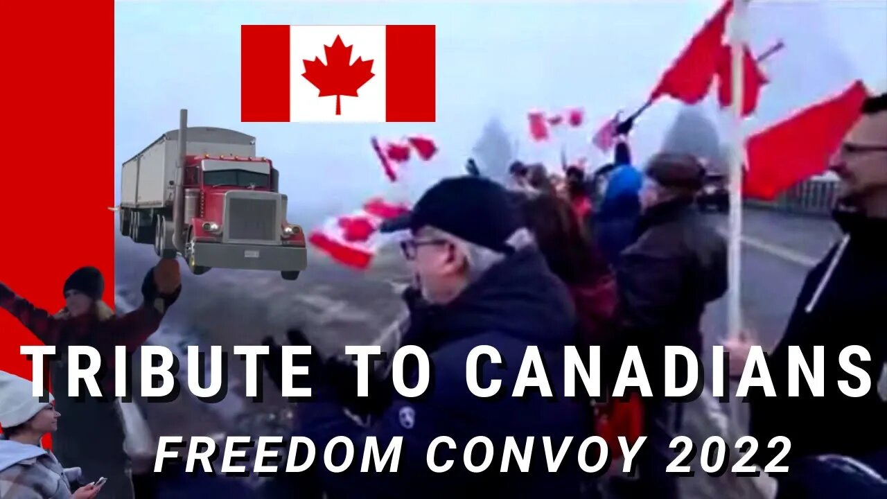 Strong and Free | Convoy 2022 | Tribute to Canadians | Compilation