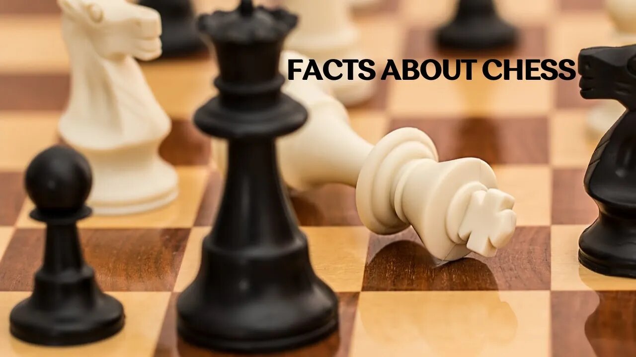 45 Facts About Chess Most People Don’t Know