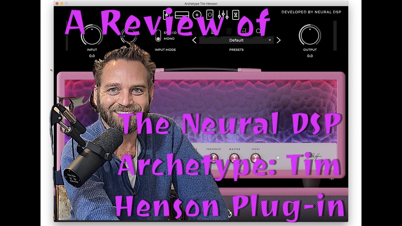 Reviewing the Neural DSP Tim Henson Plugin