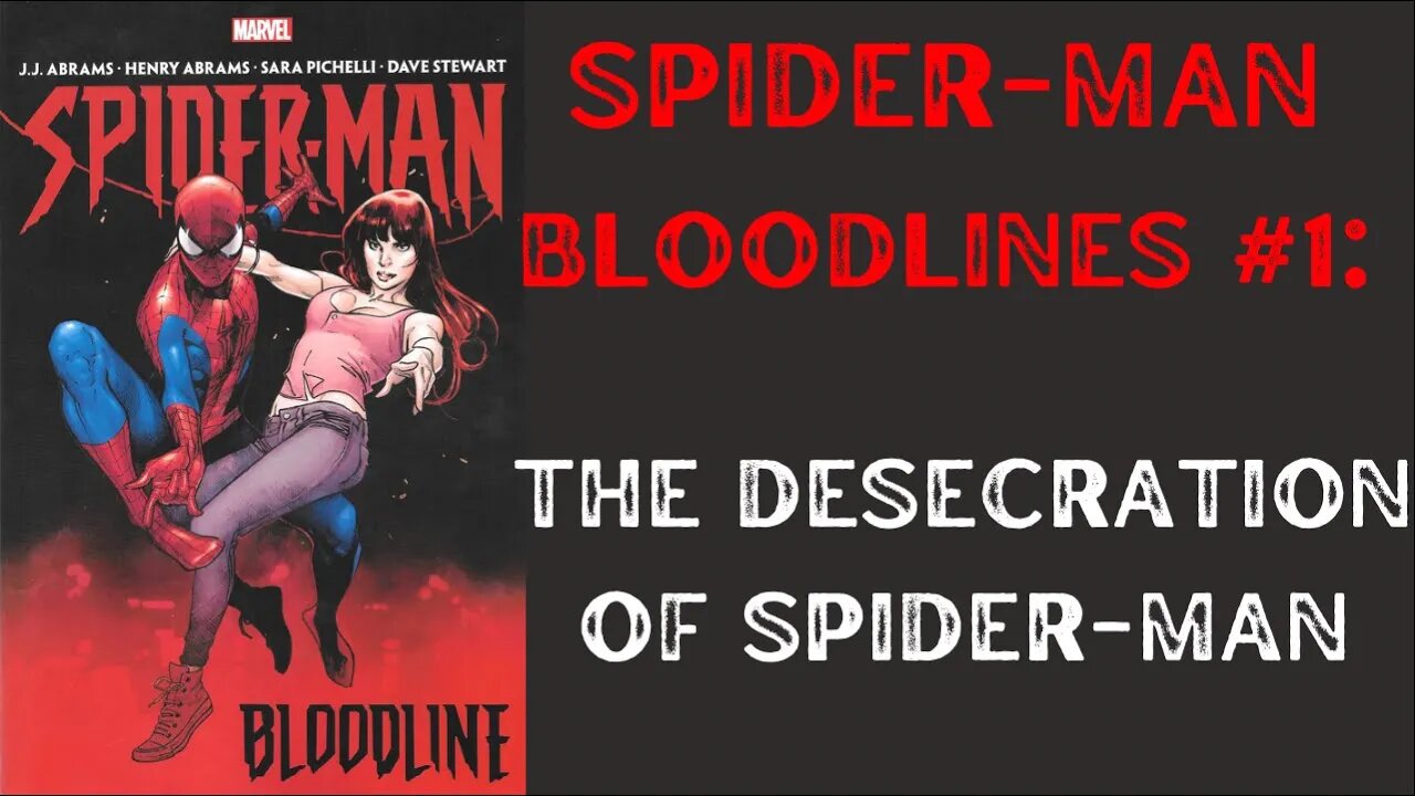 Spider-Man Bloodlines #1: The Desecration of Spider-Man