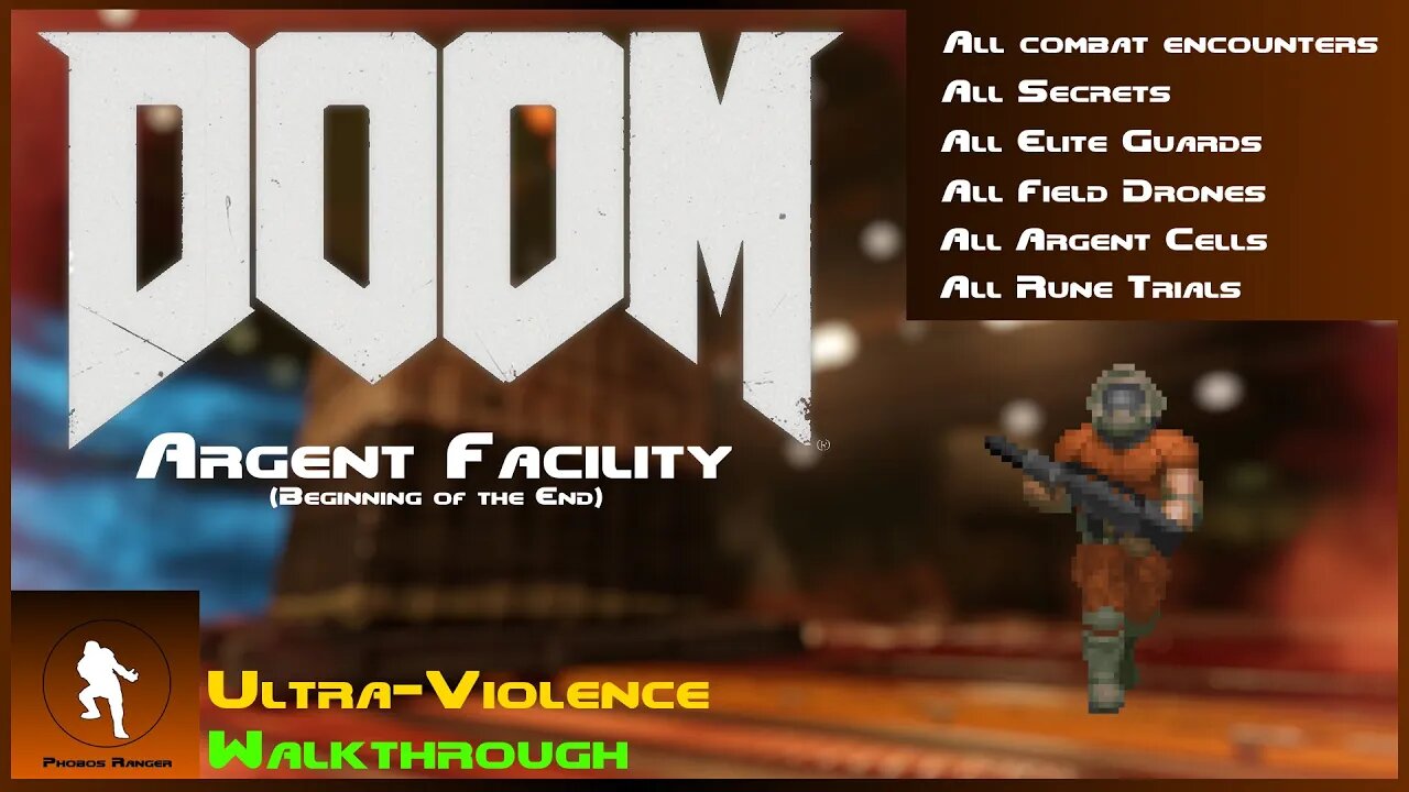 DOOM 2016 - Argent Facility (Beginning of the End) UV 100% Walkthrough