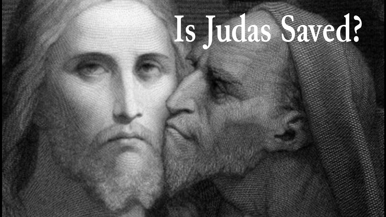 Watchman River - What about Judas Iscariot?