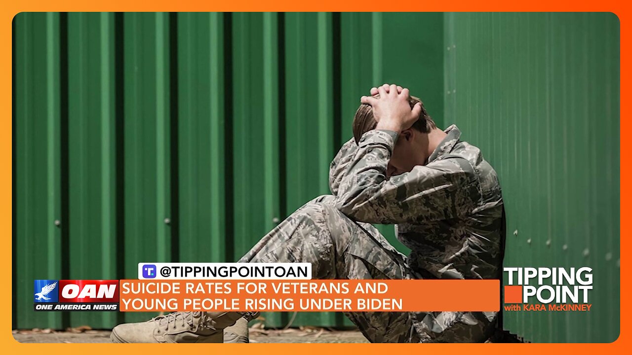 Suicide Rates for Vets and Young People Rising Under Biden | TIPPING POINT 🟧