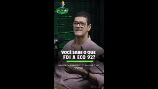 JA OUVIU FALAR DA ECO 92? | CORTES PAPO EKO | #008 #cortes