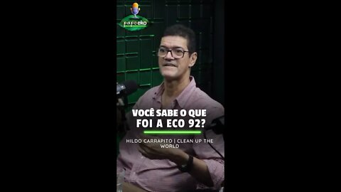 JA OUVIU FALAR DA ECO 92? | CORTES PAPO EKO | #008 #cortes