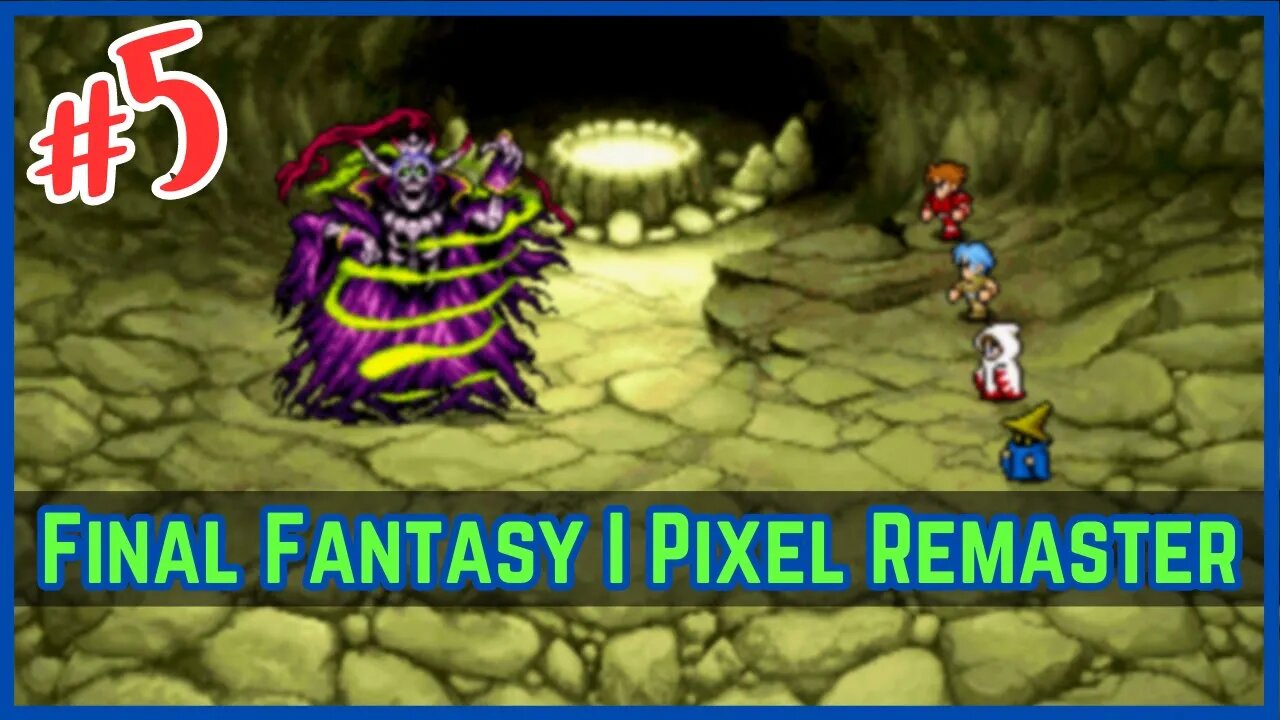 Lich Boss Fight! | Final Fantasy I Pixel Remaster | Let's Play #5