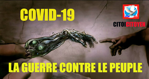 COVID-19 👑🦠 La guerre contre le peuple
