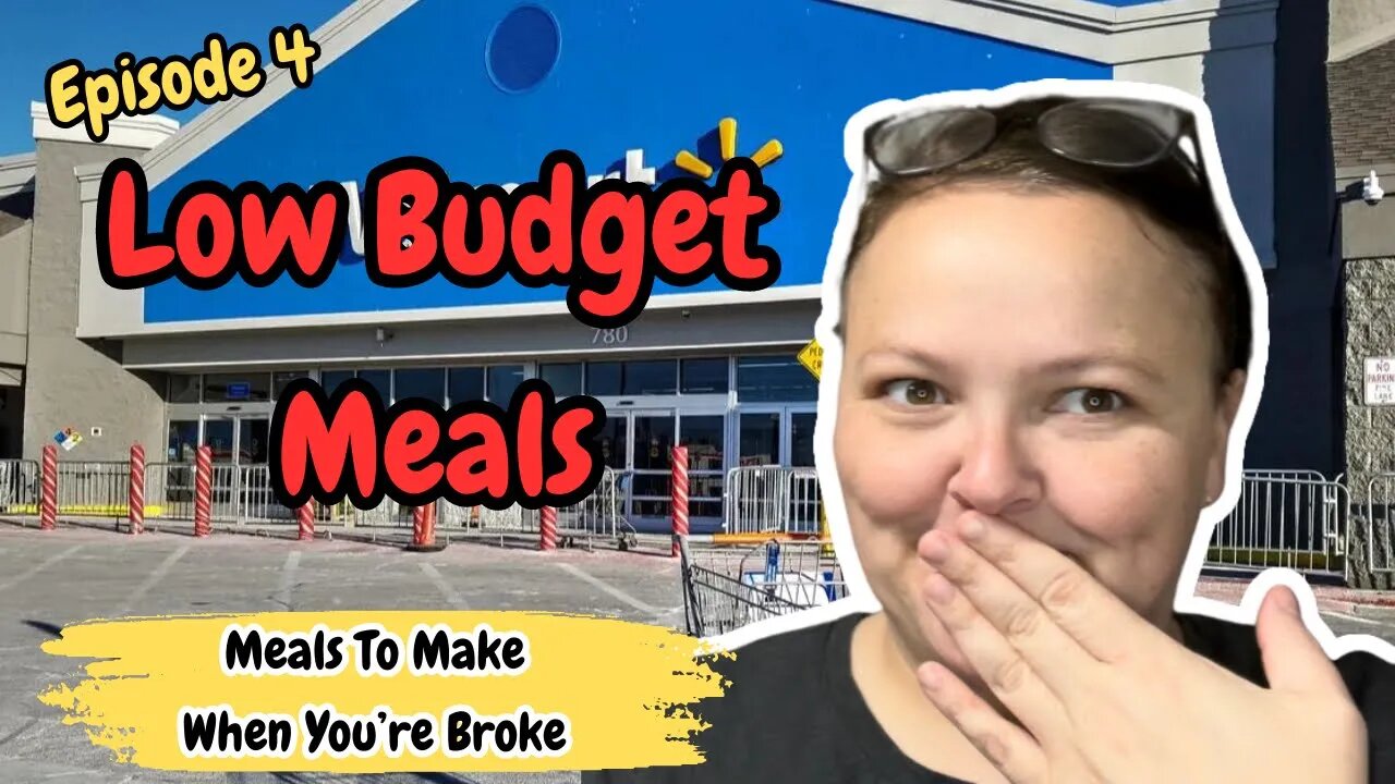 Episode 4- Low Budget Meals At EVERY Store & Every Budget || Meals To Make When Money Is Tight