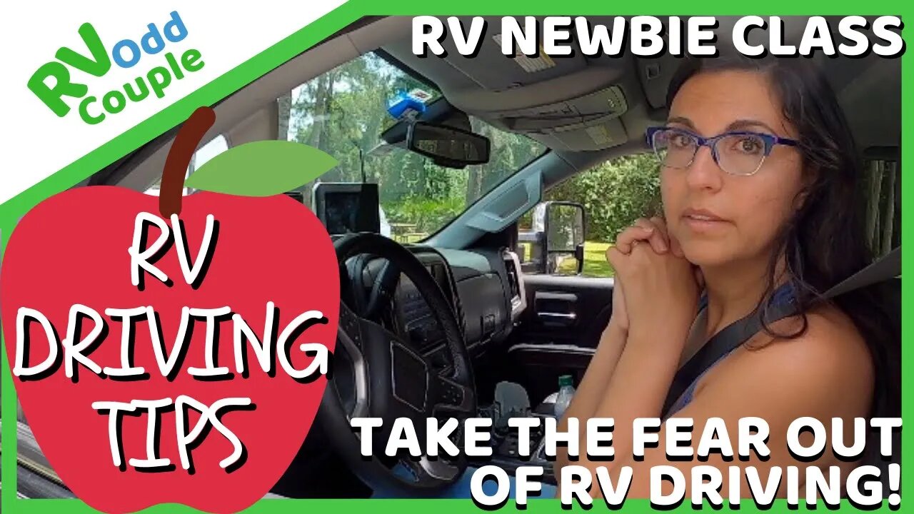 Tips to take the fear out of Driving an RV! (RV Newbie Classes)