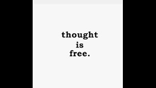 Thought is free