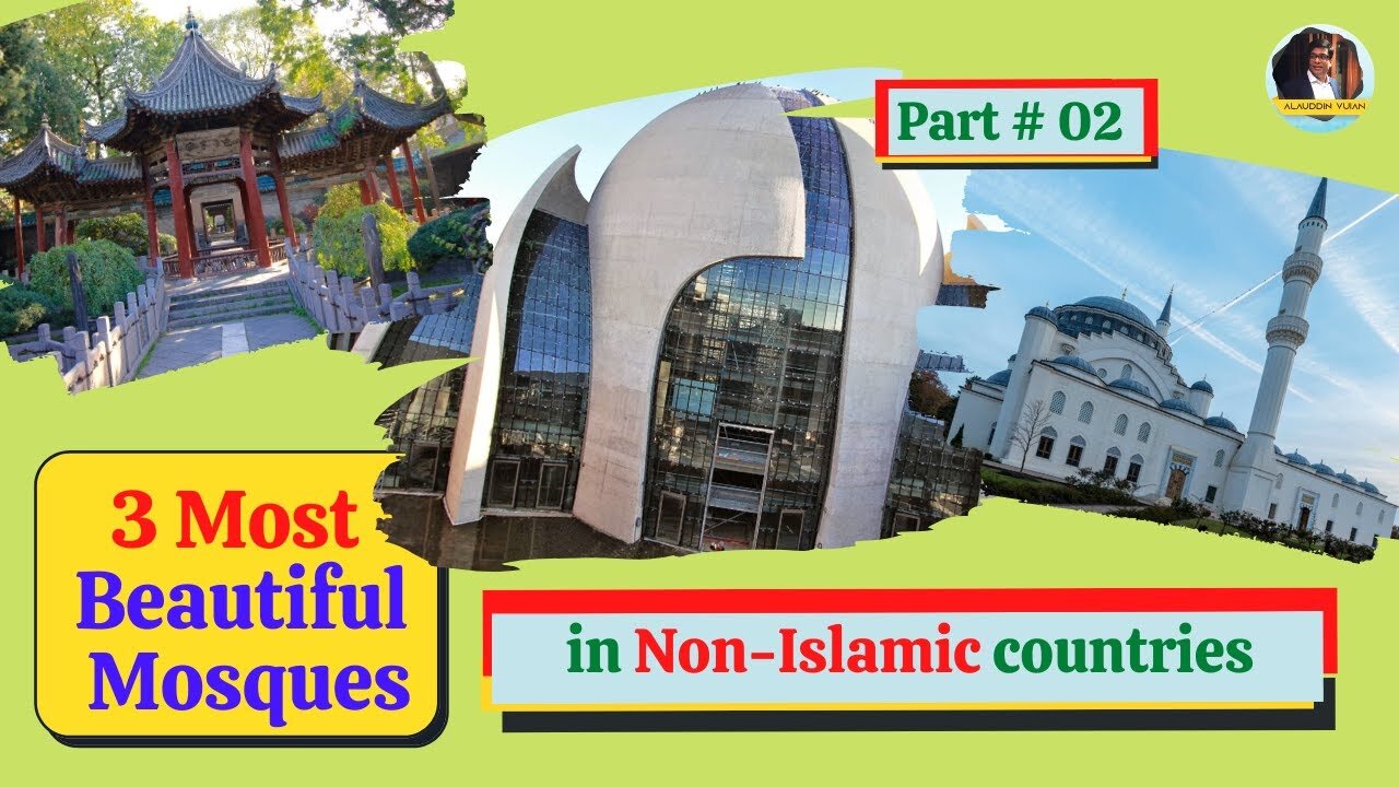 Most Beautiful Mosques in Non-Islamic Countries [2021] [Part#2]