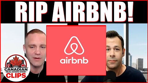 Canadian Government Is DESTROYING Airbnb's