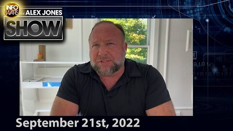 “This Is Not a Bluff”: Putin Vows to Use Any Means Necessary Against West - ALEX JONES 9/21/22