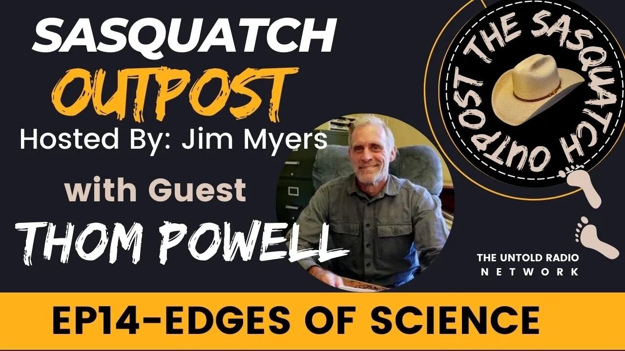 Thom Powell - EP14 - Edges of Science: Touching the Paranormal