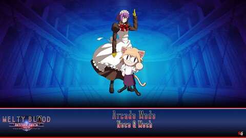 Melty Blood: Actress Again: Current Code: Arcade Mode - Neco & Mech