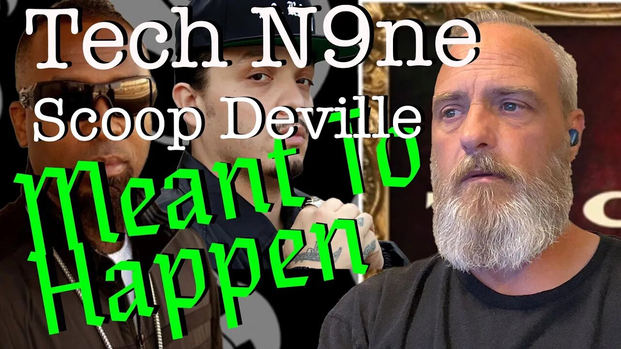 Tech N9ne Meant To Happen Ft Scoop Deville