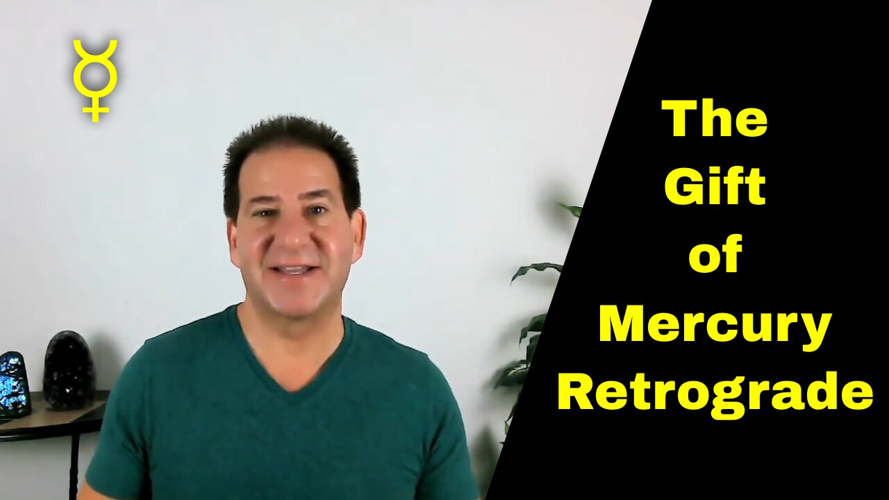 The GIFT of Mercury Retrograde | Seize the Opportunity