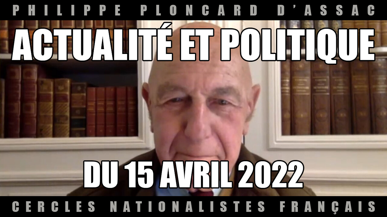 Actualité et politique du 15 avril 2022