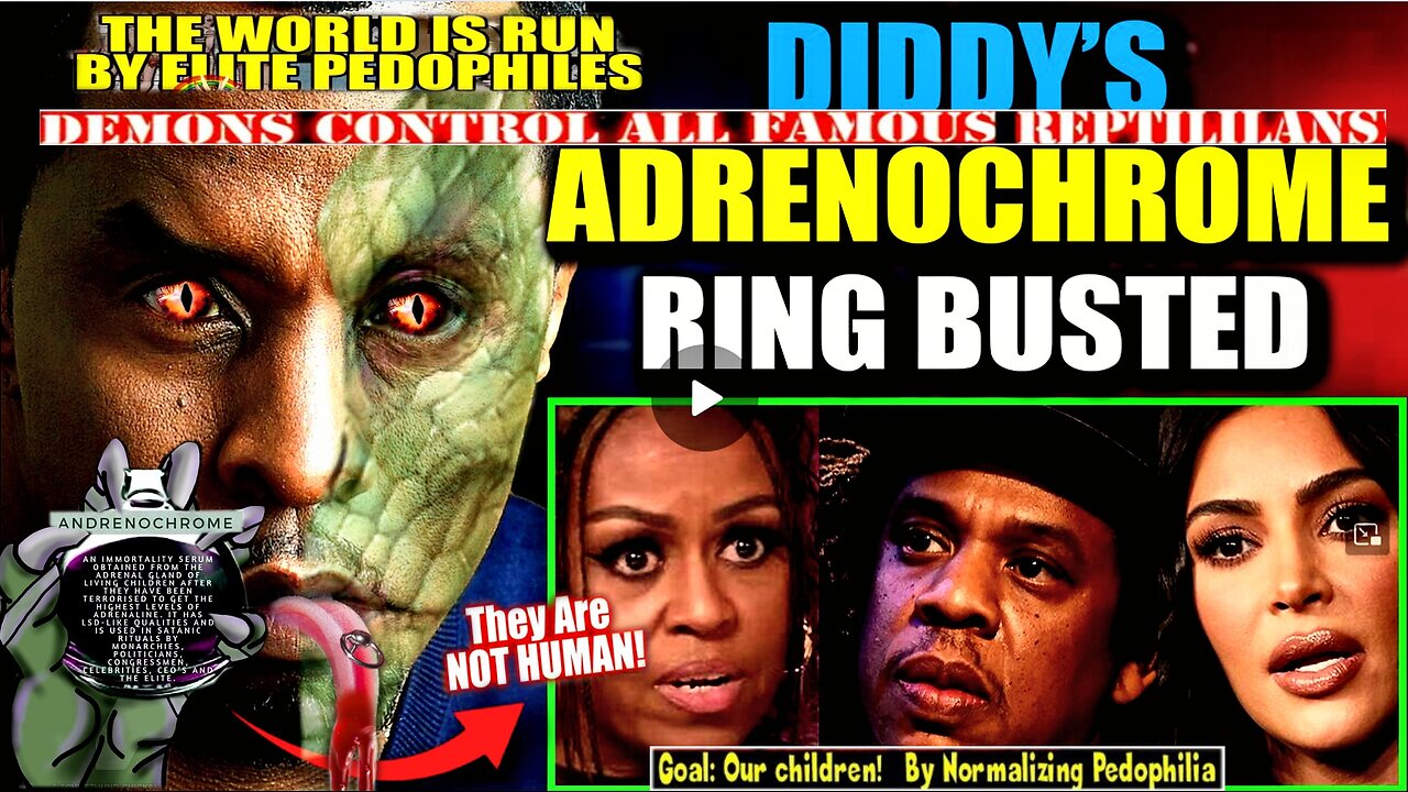 Celebrities and CEOs Facing Life in Prison as Diddy's "Adrenochrome Ring" Busted Wide Open