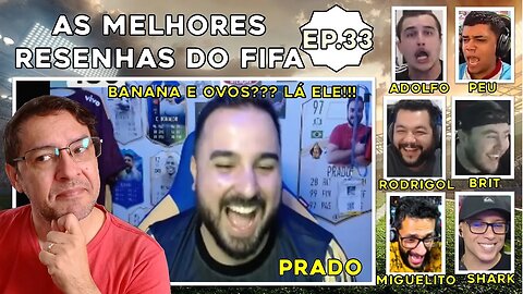 BOA SORTE, PRADO! BRIT, SHARK, LIZE, ADOLFO, PELÉ, HUGÃO, ETC: MELHORES RESENHAS DO FIFA 23 - Ep.33