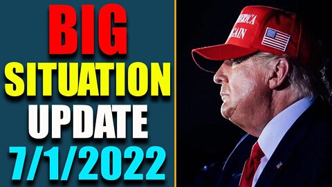 BIG SITUATION OF TODAY VIA JUDY BYINGTON & RESTORED REPUBLIC UPDATE AS OF JULY 1, 2022