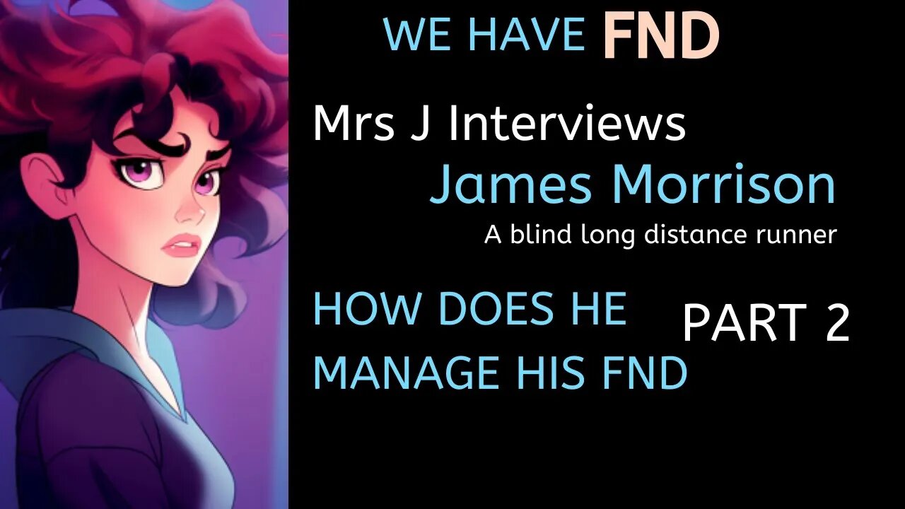 FND with James Morrison. Blind Runner Part 2