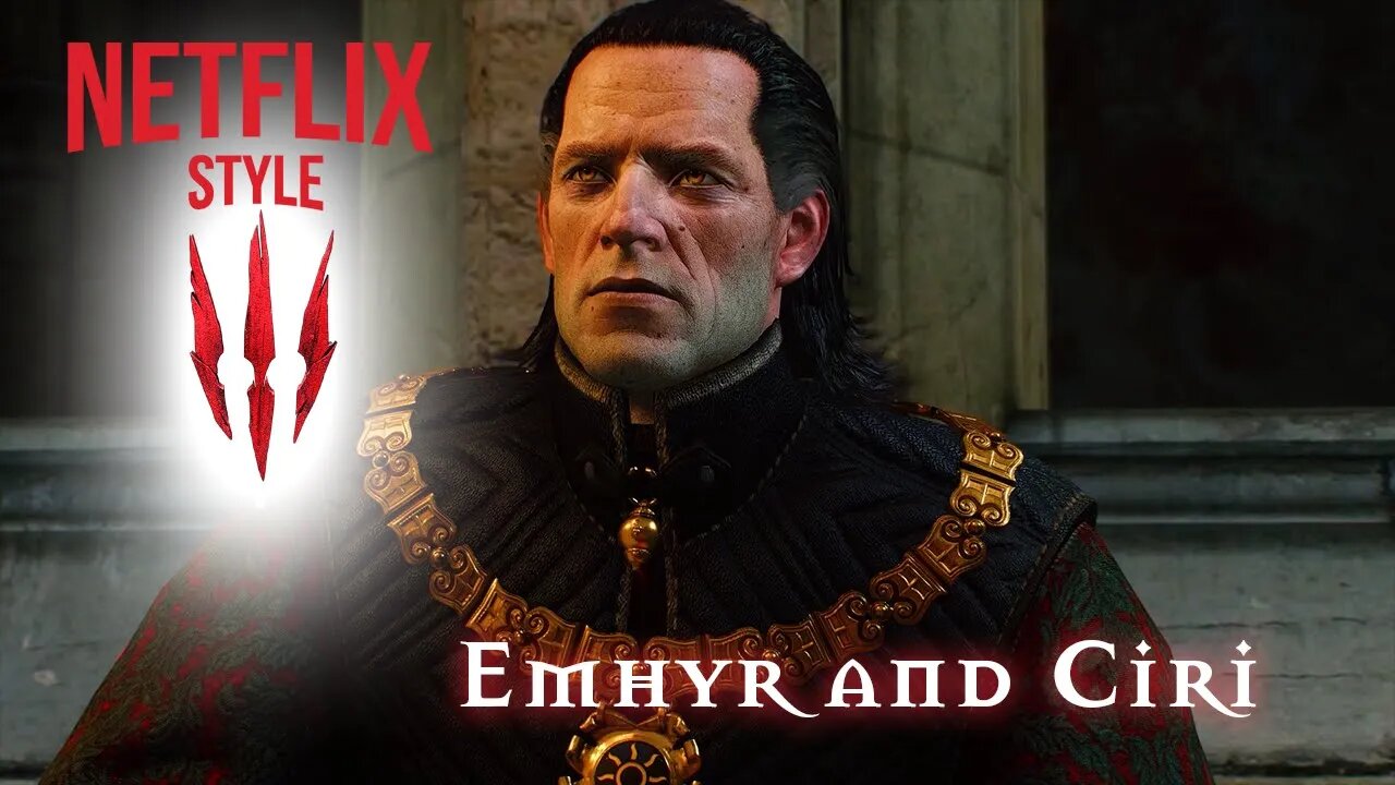 Ciri and Emhyr - The Witcher 3 (Netflix Style)