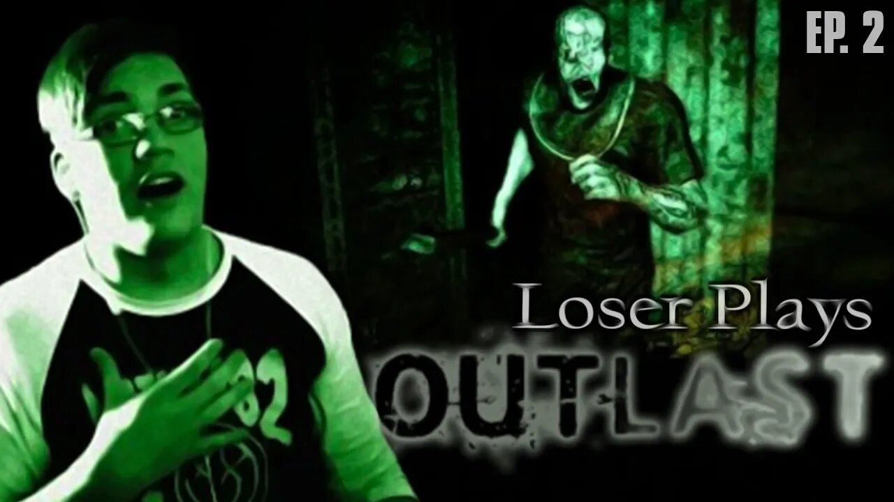 Can We Not • Loser Plays Outlast • EP. 2