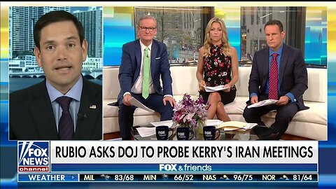 On Fox and Friends, Rubio discusses Kerry’s talks with Iran, Kavanaugh confirmation