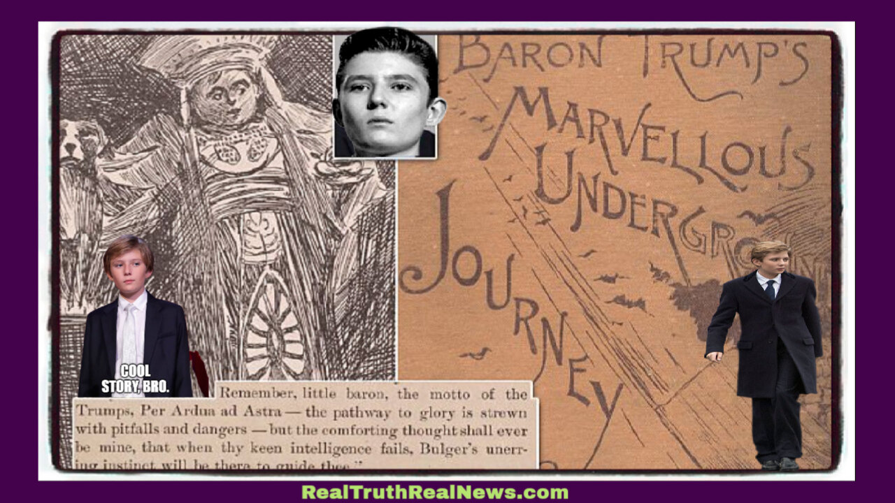 🧭📚 "Barron Trump's Marvellous Underground Journey" ~ The Prophetic 19th Century Books Written by Ingersoll Lockwood