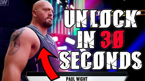 Unlock Paul Wight In 30 Seconds In AEW Fight Forever